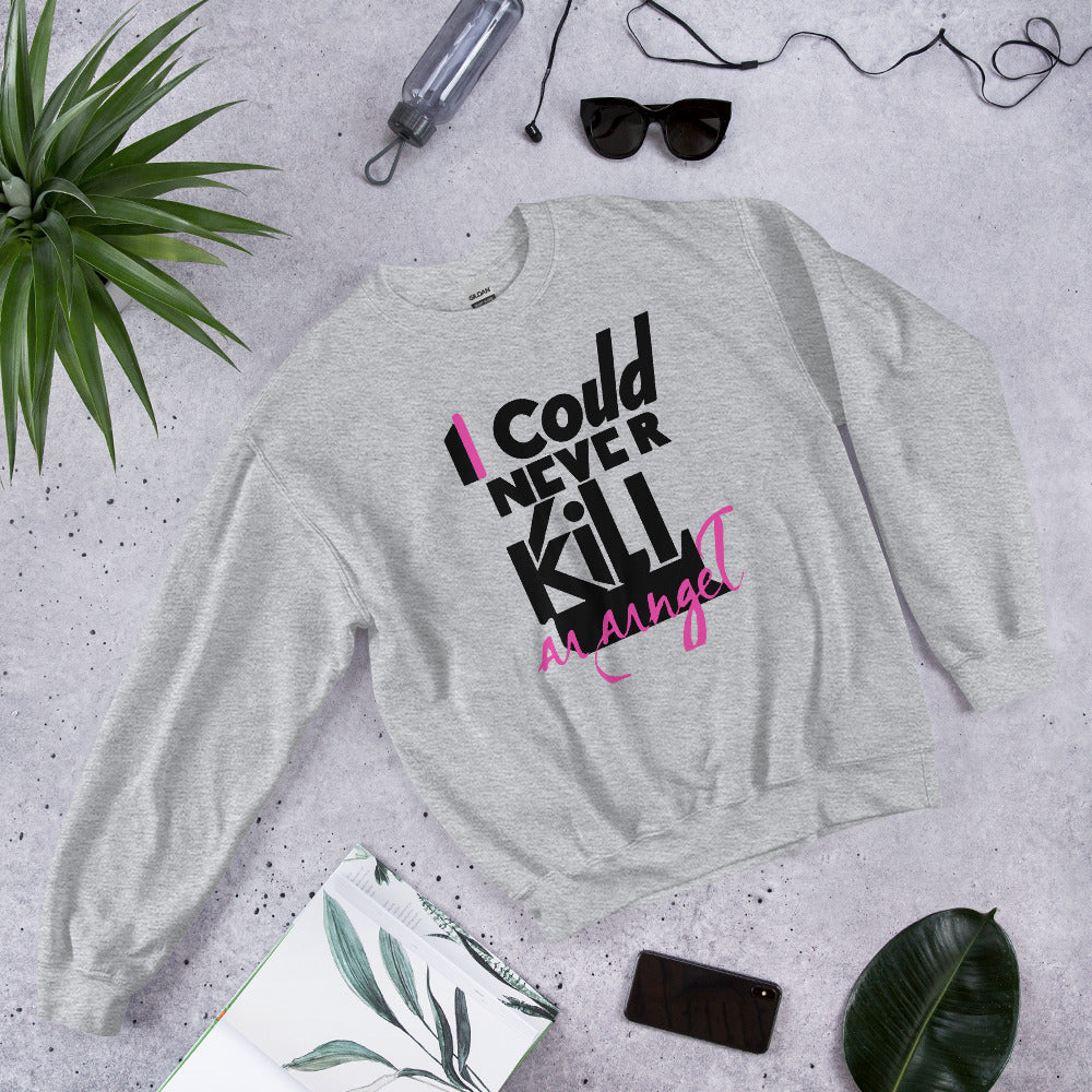 I Could Never Kill An Angel Unisex Sweatshirt #2